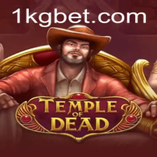 Unveiling TempleofDead: A Thrilling Adventure in the World of KGbet